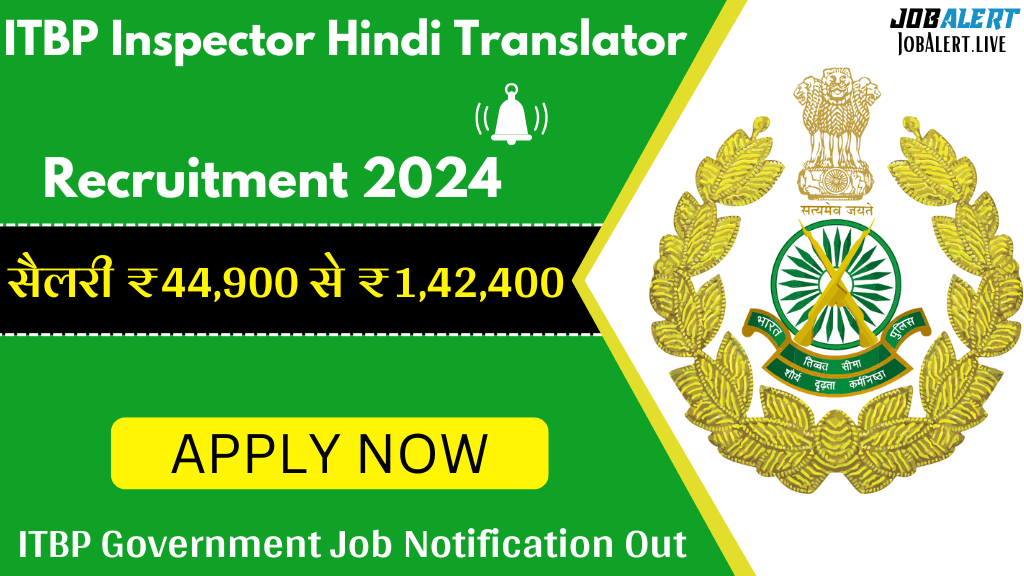 ITBP Inspector Hindi Translator Recruitment 2024